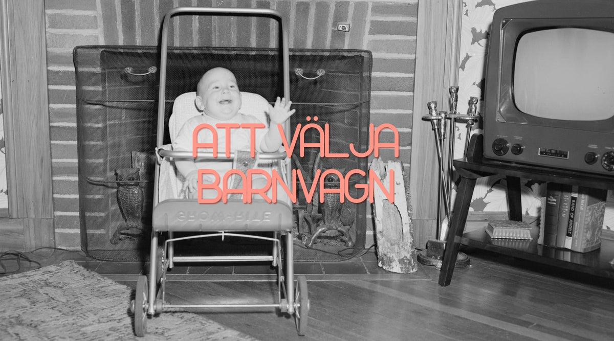 Välja barnvagn – guide till modell, mått och vardagsbehov