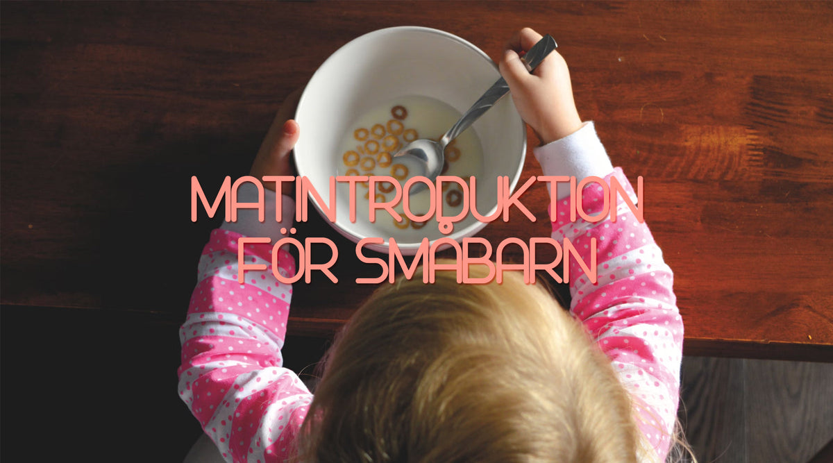 Matintroduktion för bebis – när och hur fast föda börjar
